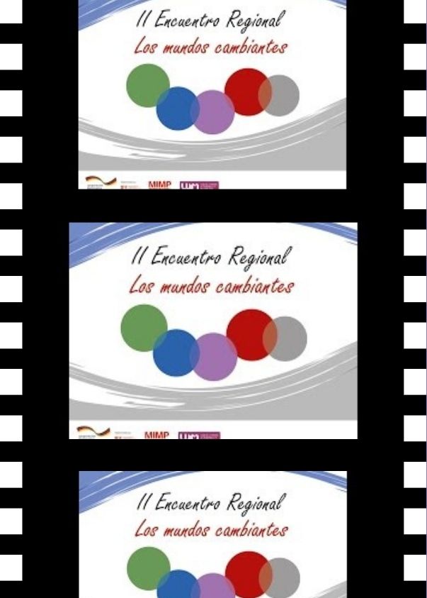 Video resumen %22Encuentro Regional 'Los Mundos Cambiantes'%22 2015.jpeg
